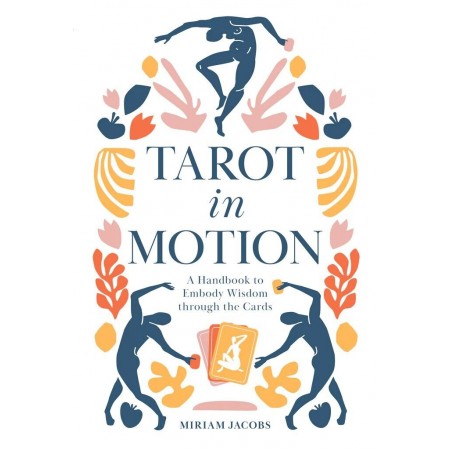 Tarot in Motion Knyga Schiffer Publishing
