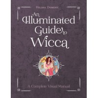 An Illuminated Guide to Wicca Knyga Schiffer Publishing