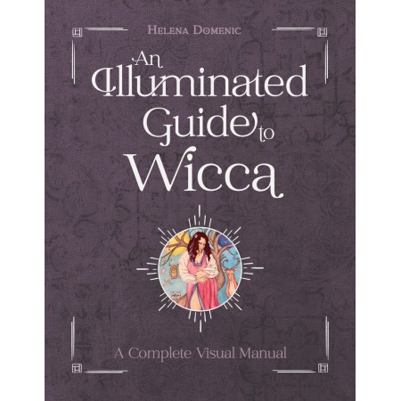 An Illuminated Guide to Wicca Knyga Schiffer Publishing